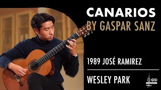 quotCanariosquot by Gaspar Sanz performed by Wesley Park on a 1989 Jose Ramirez classical guitar [upl. by Thedrick160]