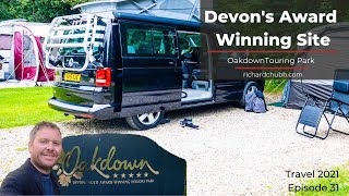 A Great Devon Campsite  Oakdown Touring Park Campsite Review  2021 Ep 31 [upl. by Annawal]