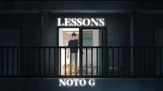 NOTO G  quotLESSONSquot LYRICS VIDEO [upl. by Anniroc306]