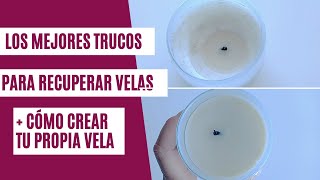 El mejor truco para RECUPERAR VELAS  truco para FABRICAR TU VELA sin mecha [upl. by Anwahsit485]