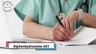 Diphenhydramine HCl  Medicine Information [upl. by Adnwahsal156]