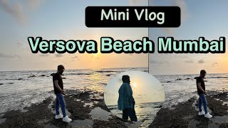 Versova Beach Mumbai  Mini Vlog  समुद्री किनारे नजारा satishvlog minivlog mumbai travel [upl. by Ainig]