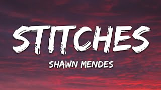 Shawn Mendes  Stitches Lyrics [upl. by Eniowtna257]