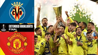 Villarreal vs Manchester United Extended Highlights  Europa League Final  UCL on CBS Sports [upl. by Oisinoid]