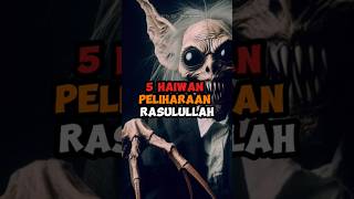 5 hewan peliharaan nabi Muhammad SAW [upl. by Hayidan]