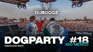 Dubdogz  DOGPARTY 18 EDC Mexico 2022 [upl. by Belden]