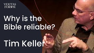 Why is the Bible reliable  Tim Keller at Columbia University [upl. by Selij]