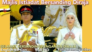 Royal weddingMAJLIS BERSANDING DIRAJA Prince Mateen amp Anisha Full HD video ENGLISH version 140124 [upl. by Anilag]