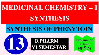 SYNTHESIS OF PHENYTOIN  MEDICINAL CHEMISTRY  1  B PHARM 4TH SEMESTER [upl. by Ginevra676]