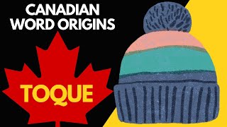 Canadian Word Origins Toque [upl. by Dru]