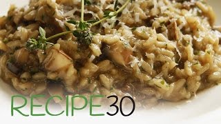 Perfect Mushroom Risotto  By RECIPE30com [upl. by Castle]