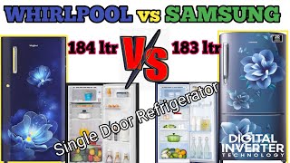 Whirlpool 184 ltr vs Samsung 183 ltr single door Refrigerator Review with comparison [upl. by Koetke]