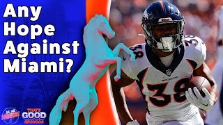 Do The Broncos Stand A Chance Against the Dolphins [upl. by Decker]