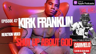 Kirk Franklin ON A RANT SHUT UP ABOUT GOD subscribe propheticword youtubevideos views jesus [upl. by Yahsan]