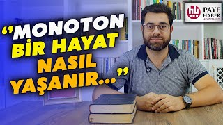 MONOTON BİR HAYAT NASIL YAŞANIR  Gelişim  Paye Haber [upl. by Oknuj234]