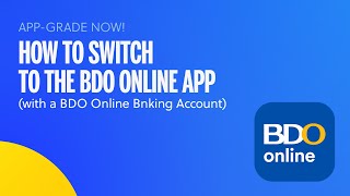 How to Switch to the New BDO Online App with Existing BDO Online Banking Account [upl. by Arahs]