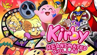 Kirby Reanimated Collab [upl. by Tatiana863]