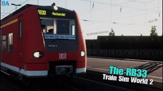 The RB33Hauptstrecke Rhein RuhrTrain Sim World 2 [upl. by Philoo536]