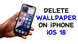 How to Delete Wallpaper on iPhone iOS 18 [upl. by Blayze]