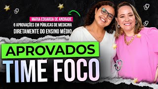 APROVADA em 6 Faculdades de MEDICINA  Aprovados do Time Foco  Maria Eduarda [upl. by Darton]