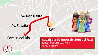 Recorrido de la Cabalgata de los Reyes Magos 2024 en Soto del Real [upl. by Eicnahc]