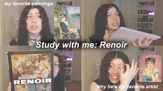 study with me renoir 🌷📖 my favorite paintings  why hes my favorite [upl. by Subocaj551]