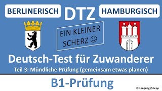 Deutsch lernen B1Prüfung DTZ  BERLINERISCH  HH  mündliche Prüfung  gemeinsam etwas planen [upl. by Haya769]