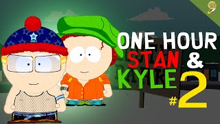 1 Hour of Stan amp Kyle I Hilarious South Park Moments 2 [upl. by Nitreb]