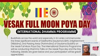 Vesak Full Moon Poya Day  International Dhamma Programme  Session 2 [upl. by Paradies467]