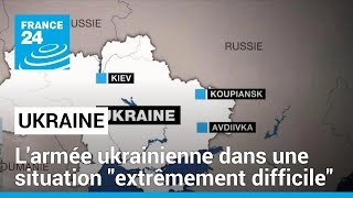 Larmée ukrainienne dans une situation quotextrêmement difficilequot face aux Russes • FRANCE 24 [upl. by Maletta283]