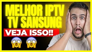 ⛔MELHOR IPTV PARA SMART TV SANSUNG ⛔ESSE É O MELHOR IPTV PARA TV SANSUNG ⛔MELHOR IPTV SANGUNG [upl. by Laet]