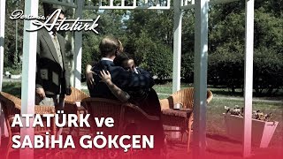 Atatürk ve Sabiha Gökçen  Dersimiz Atatürk [upl. by Esorylime]