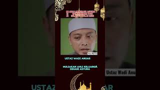 Hari Asyura ustaz wadi Annuarislamicvideo ceramahagama ceramahsingkat [upl. by Afrikah912]