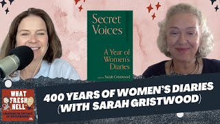 The Common Thread in 400 Years of Womens Diaries with Guest Sarah Gristwood [upl. by Joleen148]