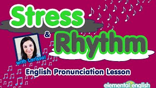 Stress and Rhythm in English Pronunciation [upl. by Cody759]