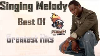 Singing Melody Best of Greatest hits Mixtape Mix By Djeasy [upl. by Campball296]