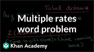 Multiple rates word problem  Ratios proportions units and rates  PreAlgebra  Khan Academy [upl. by Darrow]