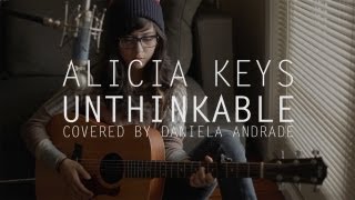 Alicia Keys  Unthinkable COVER by Daniela Andrade [upl. by Ardnoik]