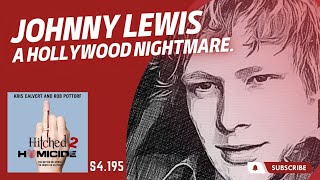 Inside Hollywoods Nightmare Johnny Lewis and Catherine Davis [upl. by Akinert]