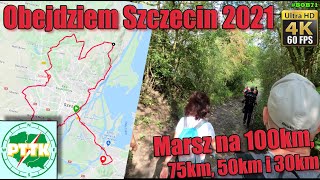 PTTK Obejdziem Szczecin 2021 marsz na 100km 50km i 30km [upl. by Janina]