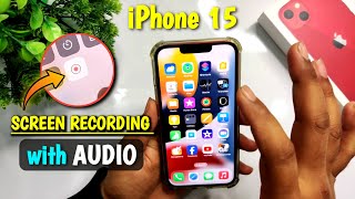 iPhone 15 Screen Recording Settings  How To Screen Record in iPhone  😘 Hindi [upl. by Yremrej]