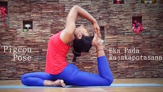 How to Do Pigeon Pose Eka Pada Rajakapotasana [upl. by Phillipe]