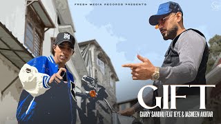 Gift  Garry Sandhu amp 1Eye  Jasmeen Akhtar  Official Punjabi Video Song 2024  Fresh Media Records [upl. by Sac]