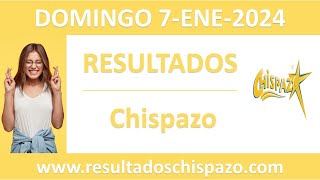 Resultado del sorteo Chispazo del domingo 7 de enero de 2024 [upl. by Kealey]