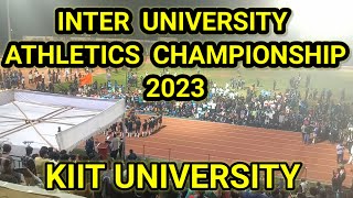 INTER UNIVERSITY ATHLETICS CHAMPIONSHIP 2023  KIIT UNIVERSITY [upl. by Etty267]