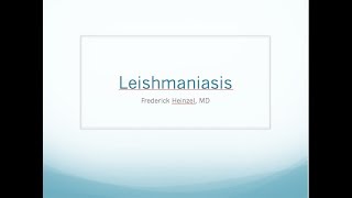 Clinical Leishmaniasis  Fred Heinzel MD [upl. by Ia]