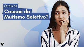 O Que É Mutismo Seletivo Veja as Características [upl. by Amend]