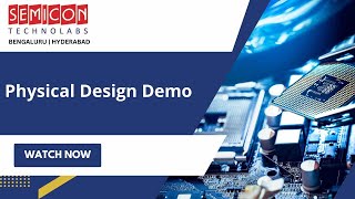 Physical Design Demo Semicon Technolabs [upl. by Wrightson42]