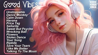 Good Vibes 🍀Positive songs to start your day  Songs to boost your mood [upl. by Zuleika]