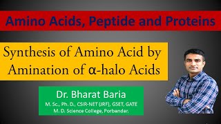 Synthesis of amino acids by Amination of alpha halo acids  Dr Bharat Baria [upl. by Tobi]